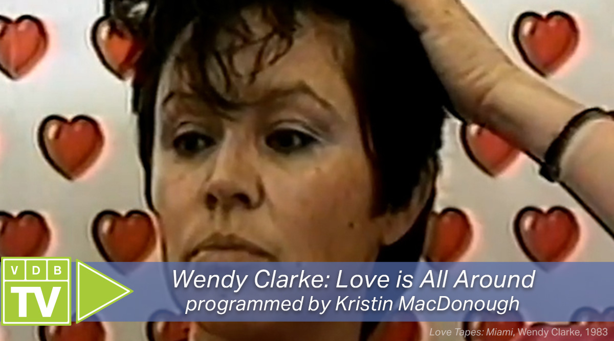 VDB TV: Wendy Clarke: Love is All Around